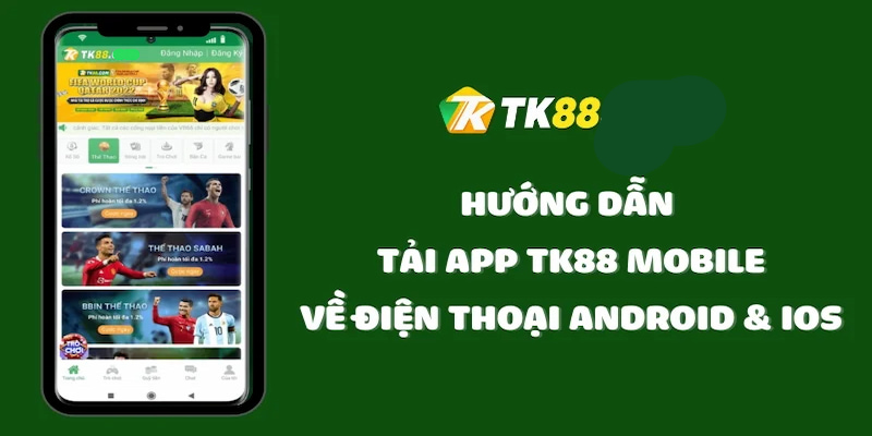 Ứng dụng TK88 đang được đông đảo bet thủ lựa chọn