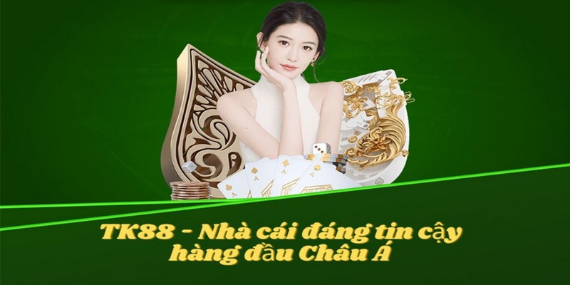 Casino TK88 được đánh giá là sòng bài giải trí uy tín bậc nhất