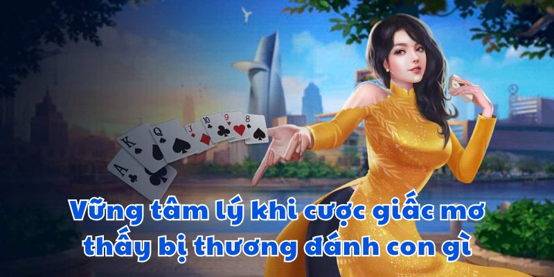 Vững tâm lý khi cược giấc mơ thấy bị thương đánh con gì